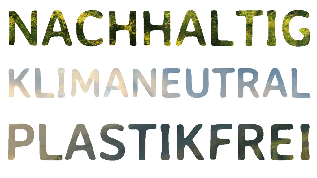 Nachhaltig, Klimaneutral, Plastikfrei
